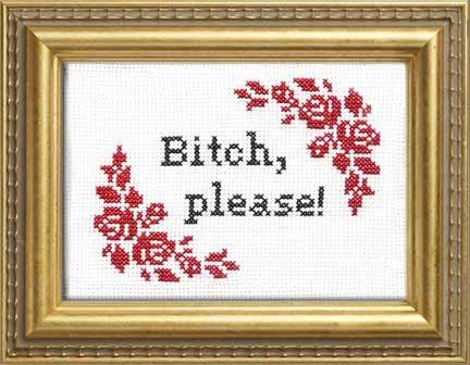 Bitch, Please - homesewn