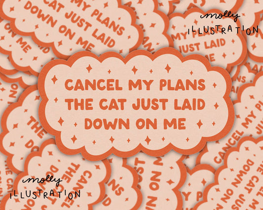 Cancel My Plans - Cat Waterproof Vinyl Sticker - homesewn