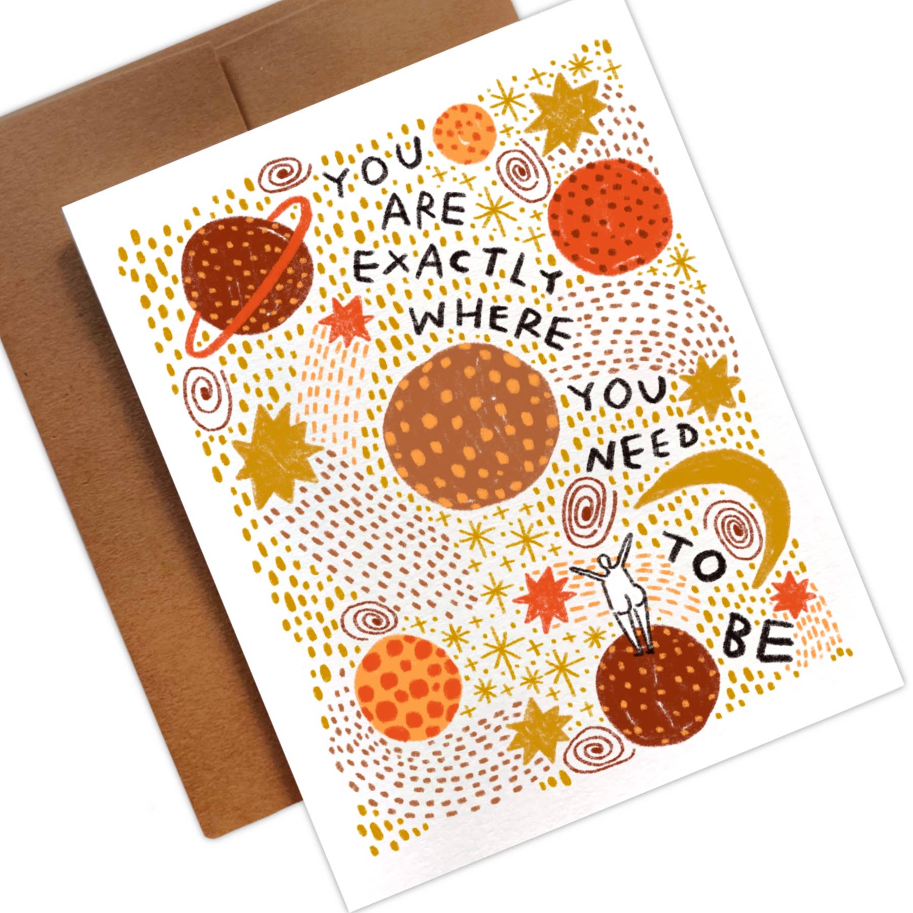 *GALAXY* YOU ARE EXACTLY WHERE YOU NEED TO BE Card - homesewn