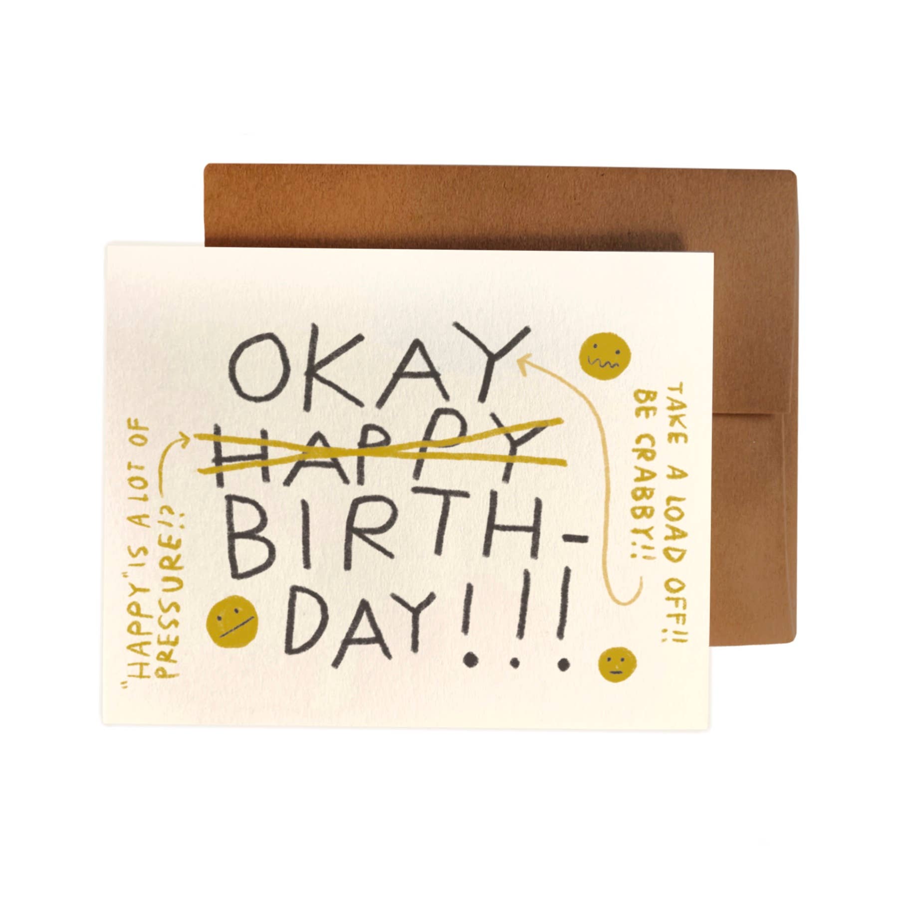 "HAPPY IS A LOT OF PRESSURE?!" OKAY Birthday Card - homesewn