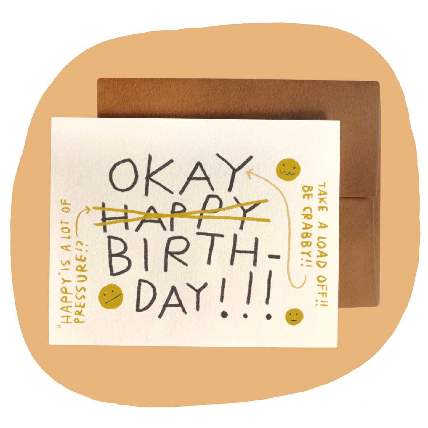 "HAPPY IS A LOT OF PRESSURE?!" OKAY Birthday Card - homesewn