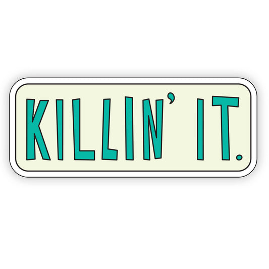 Killin' It - 3" vinyl sticker - homesewn