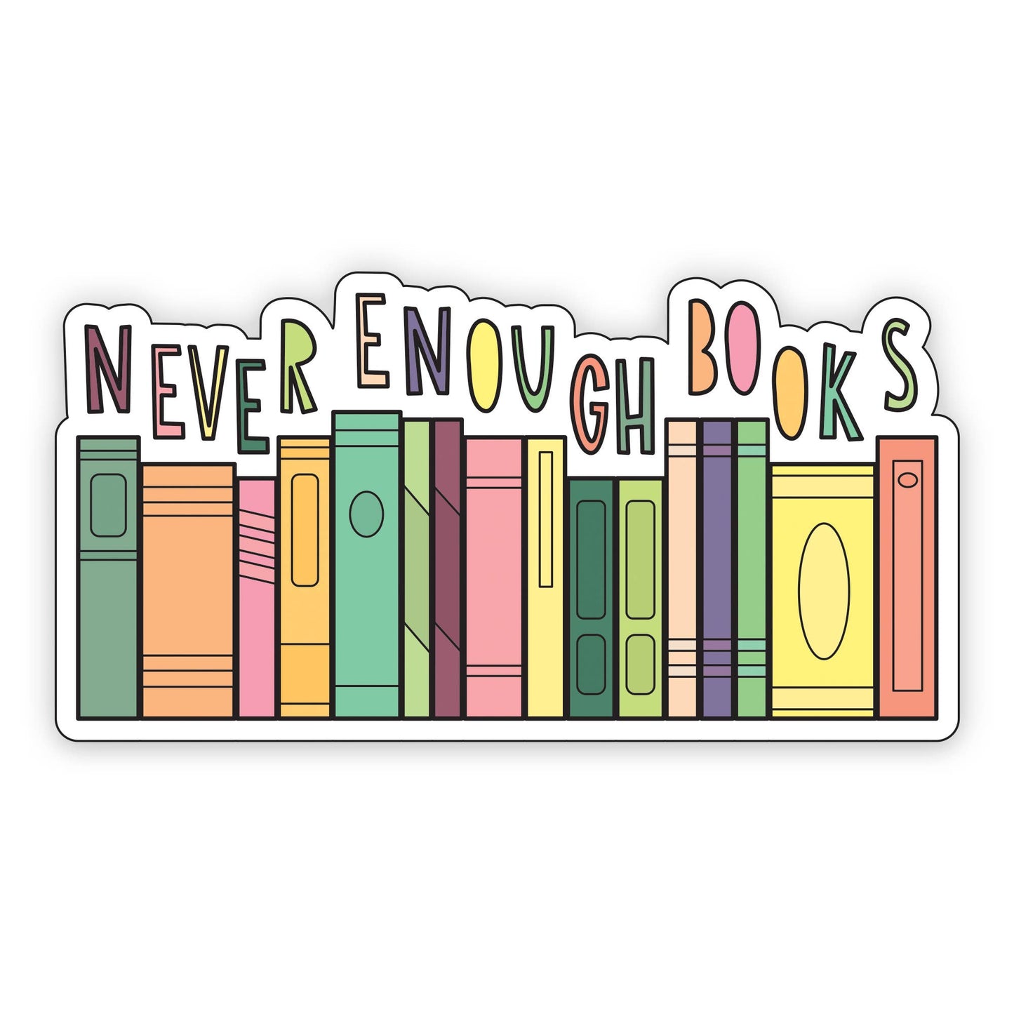 Never Enough Books - 3" vinyl sticker - homesewn