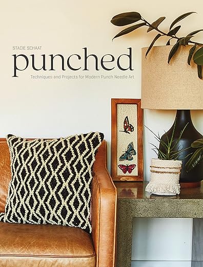 Punched: Techniques and Projects for Modern Punch Needle Art - homesewn