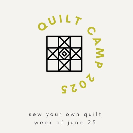 QUILT STITCH CAMP 2025 - WEEK OF 6/23 - homesewn