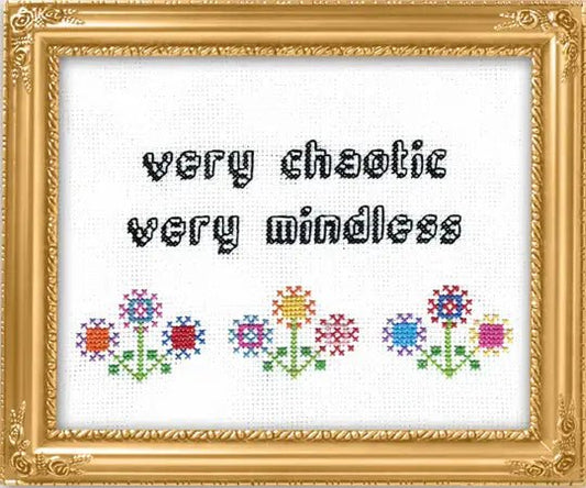 Very Chaotic Very Mindless Deluxe Cross Stitch Kit - homesewn