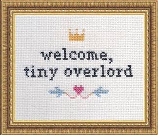 Welcome Tiny Overlord - homesewn